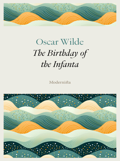 Title details for The Birthday of the Infanta by Oscar Wilde - Available